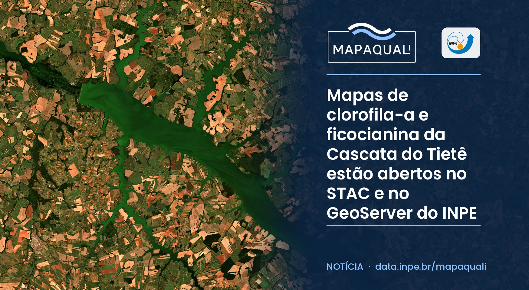 Mapas de clorofila-a e ficocianina da Cascata do Tietê estão abertos no STAC e no GeoServer do INPE